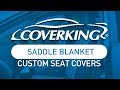 COVERKING® Saddle Blanket Custom Seat Covers