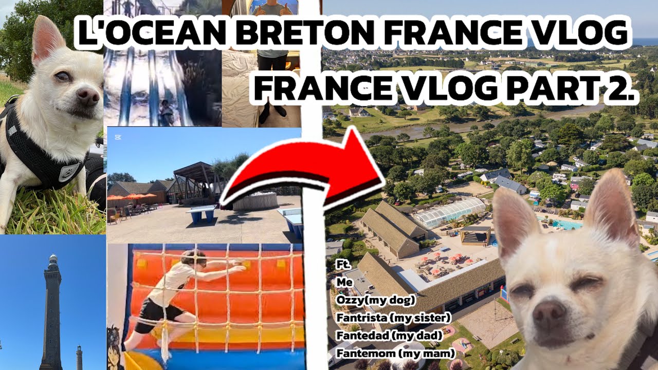 L'OCEAN Breton France Vlog | France Vlog Part 2 | France , Carentec , Yelloh Village