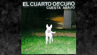 EL CUARTO OSCURO - Cuesta Abajo (2026, full demo) @TremendoGaraje