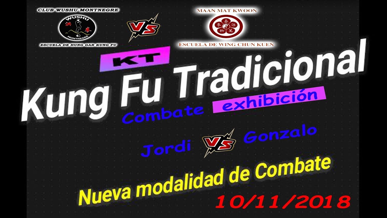 Jordi versus Gonzalo (exhibición) - KT / KUNG FU TRADICIONAL 10/11/2018