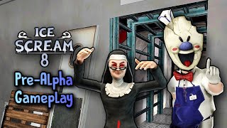 Ice Scream 8 PRE-ALPHA GAMEPLAY | Ice Scream 8