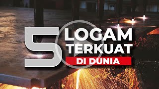 5 LOGAM TERKUAT DI DUNIA #logamterkuat #logam #faktamenarik #infomenarik