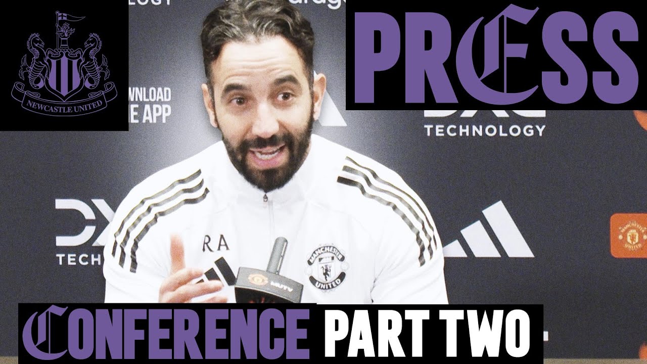 "I Can Help Them Play Better" | Ruben Amorim Pre-Newcastle | Press Conference: Part Two