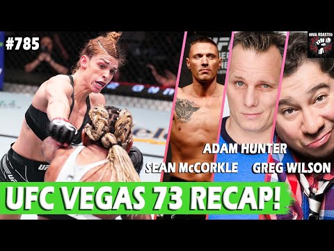 UFC Vegas 73 Recap with Sean McCorkle and Greg Wilson | MMA Roasted