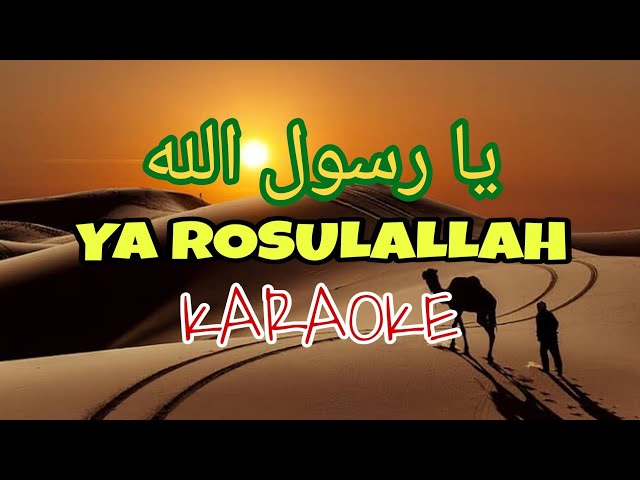 YA ROSULALLAH (KARAOKE)‼️Nada Pria class=