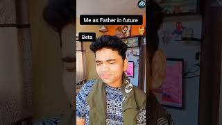 Our Generation as Father in future shortvideo support comedy shorts @Chetan026