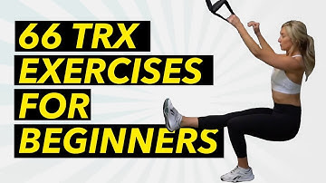 66 TRX Exercises for Beginners Workout Anywhere with Suspension Training