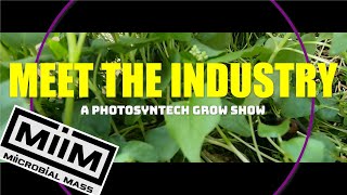 Meet the Industry Ep. 001 -  Miicrobial Mass