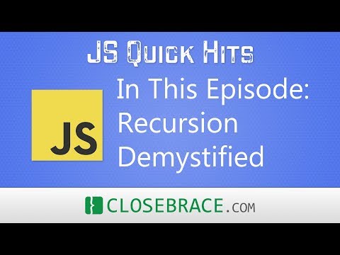 JS Quick Hits 46 - Recursion Demystified