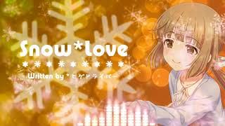 Video thumbnail of "【歌ってみた】Snow*Love / シン劇【デレマス】"