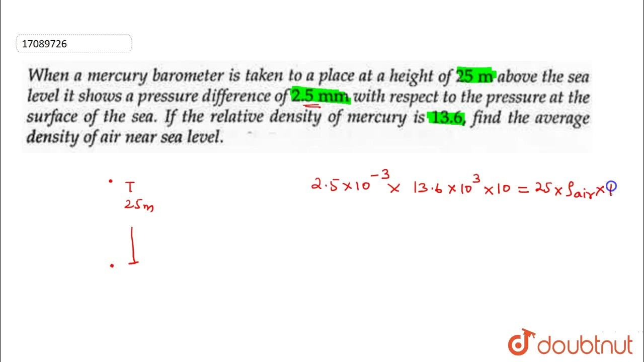 When a mercury barometer is taken to a place at a height of 25 m above
