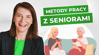 Metody pracy z seniorami które nie zawodzą nigdy| Małgorzata Kospin