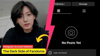 Behind The Scenes Of Jungkooks Instagram Account Deletion The Dark Side Of Fandoms
