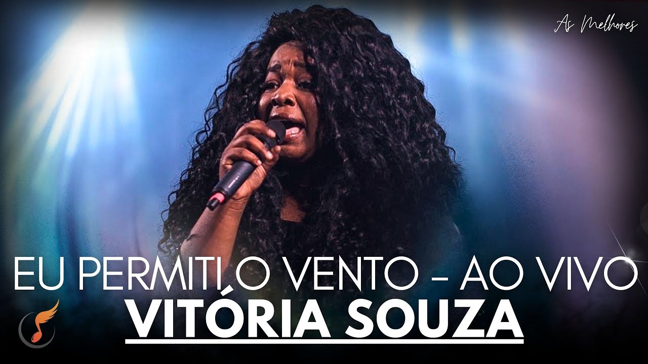 Vitória Souza | Os Melhores Clipes - [DVD Eu Permiti O Vento]