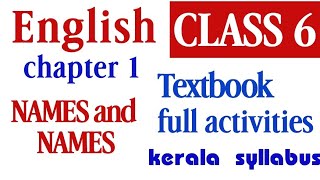 Class 6 | english chapter 1| names and names | full। activities question and answers