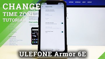 How to Set Up Date in ULEFONE Armor 6E – Change Time Zone / Clock Format