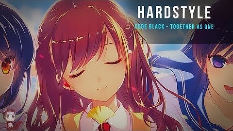[Hardstyle] Code Black - Together as one