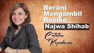 Berani Mengambil Resiko | Najwa Shihab