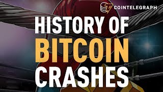A History of Bitcoin Crashes | Cointelegraph