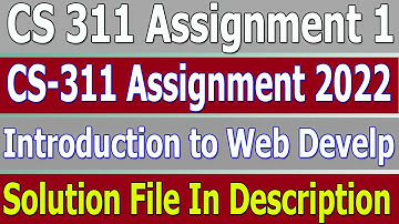 CS-311 Assignment# 1 Spring 2022 || 100% Correct Complete Solution By Vicky Lab || CS311 Assignment1