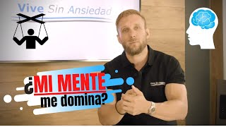 Dominar la MENTE para superar la ANSIEDAD