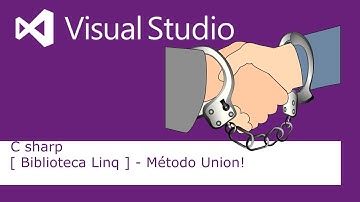 C sharp - [ Biblioteca Linq ] - Método Union