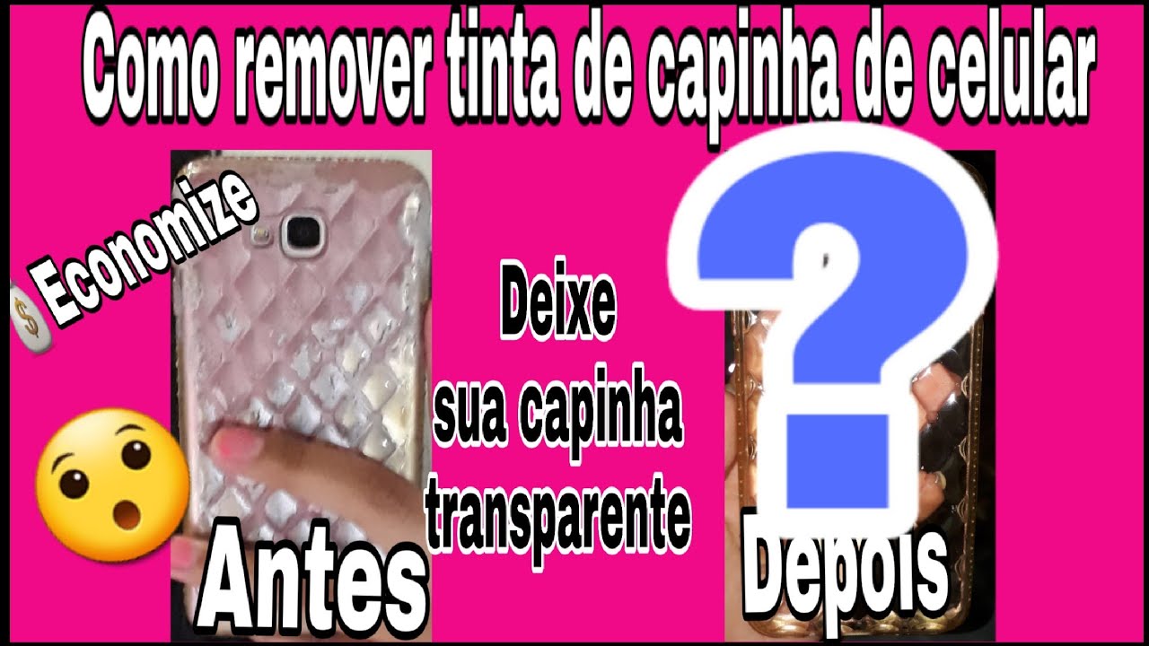 Como Manter A Capinha Do Celular Transparente
