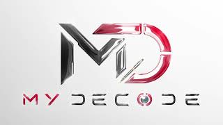 MY DECODE TEASER : Coming Soon.... || MY DECODE