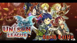 Video thumbnail of "Unison League OST: Guild Battle"