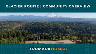 Glacier Pointe by Trumark Homes in Bonney Lake, WA | Community Overview