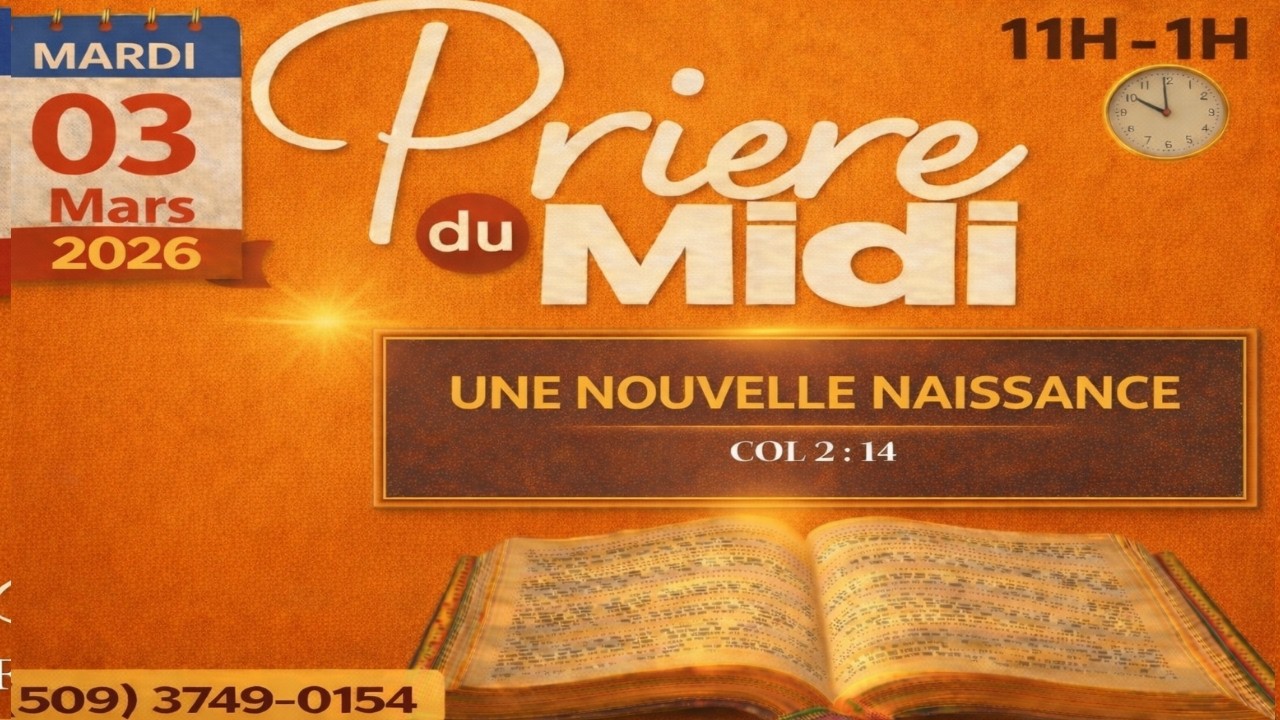 PRIERE MIDI EN DIRECT MARDI 03 MARS 2026  ► UNE NOUVELLE NAISSANCE - FR FRANTZ PHILIPPE