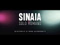 SINAIA - SOLO HUMANO (Videoclip)