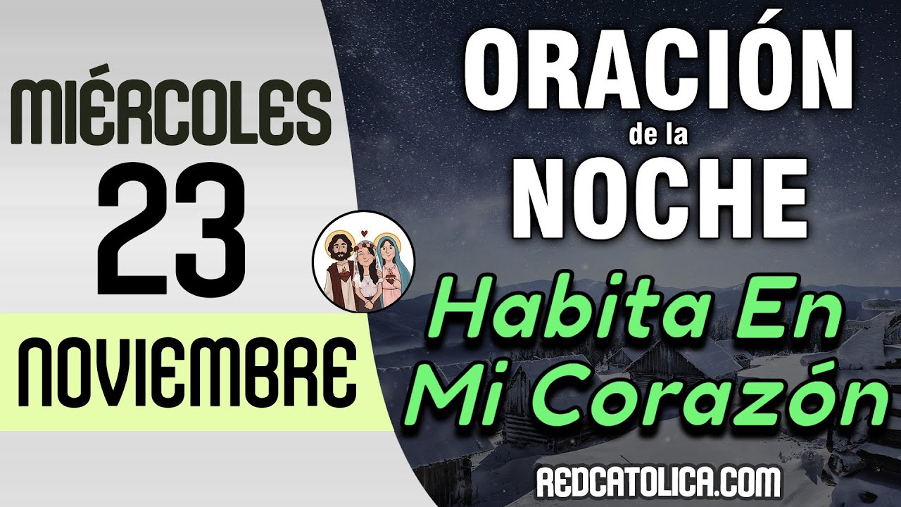 Oracion de la Noche de Hoy Miercoles 23 de Noviembre - Tiempo De Orar ...