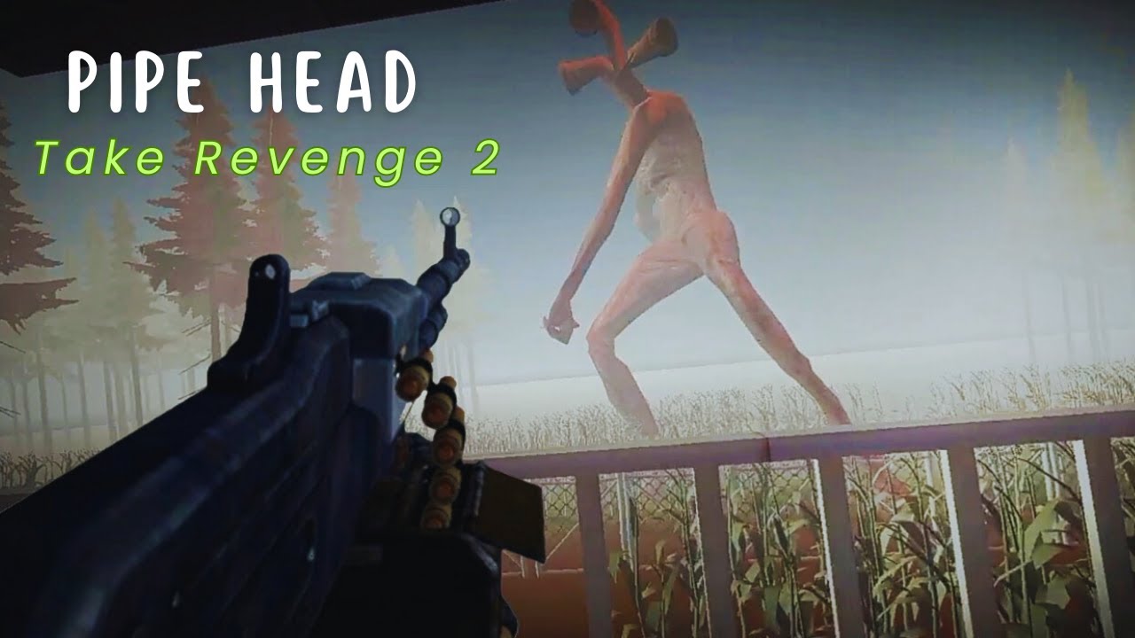 Pipe Head Take Revenge 2 | New adventure pipe head gameplay
