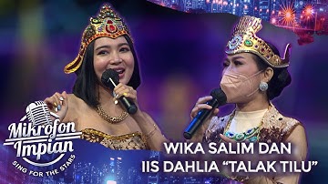 Wika Salim x Iis Dahlia [TALAK TILU] | Mikrofon Impian GTV