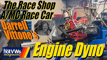 Darrell Vittone The Race Shop A/MC 1967 Race Bug Engine Dyno Day!