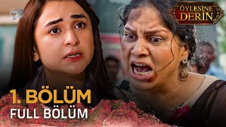 Öylesine Derin - Tere Bin Stan Dizisi - 1. Bölüm K7