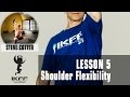 IKFF Kettlebell Lesson 5 - Shoulder Flexibility for Rack Position