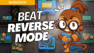 How to Beat Reverse on Workshop - BTD6 Strategy