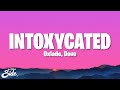 Oxlade - INTOXYCATED (Lyrics) ft. Dave