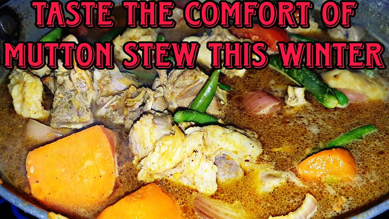 The Ultimate Mutton Stew Recipe: A Hearty and Flavorful Dish Perfect ...