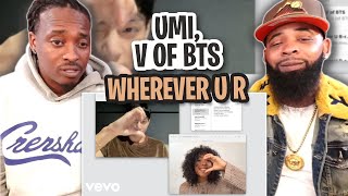 TRE-TV REACTS TO -  UMI, V - wherever u r (ft. V of BTS) official lyric video