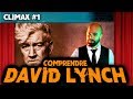 Le cas DAVID LYNCH #Climax