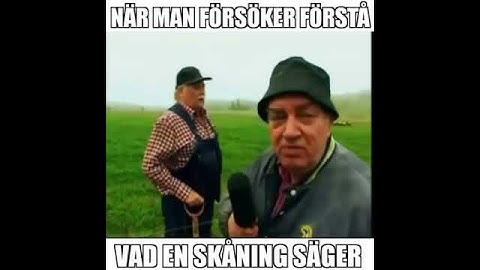 När en skåning blir dissad