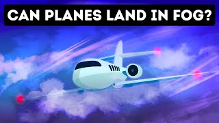 How Planes Land With Zero Visibility In Fog