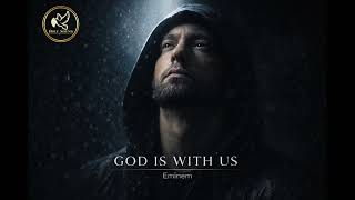 Download Lagu God Is With Us - Eminem MP3