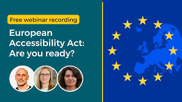 Are you ready for the European Accessibility Act? - AbilityNet EAA Readiness Webinar Series 1