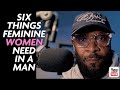 SIX THINGS A FEMININE WOMAN NEEDS IN A RELATIONSHIP