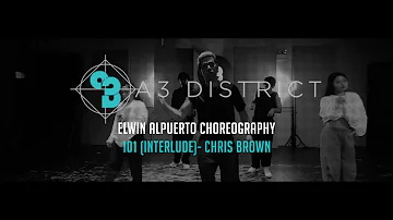 Chris Brown - 101 Interlude | Elwin Alpuerto || A3 DISTRICT