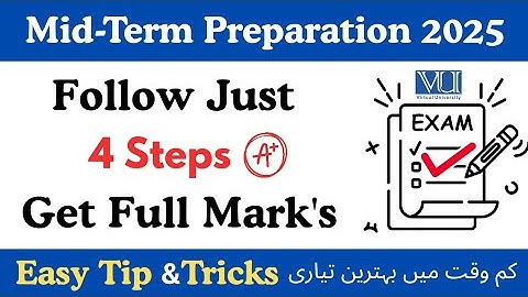 Just Follow 4 Step Get Full Marks | Vu Exam preparation 2025 | Midterm #vu #exam #2025 #preparation